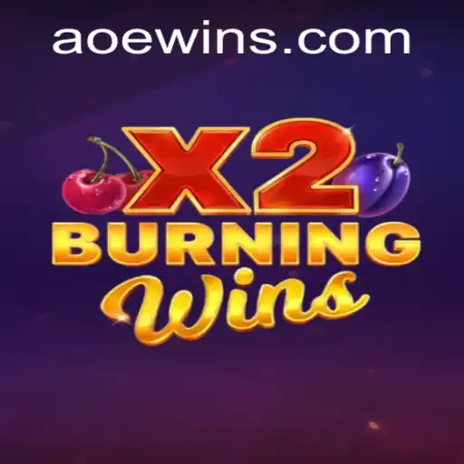 Exploring the Exciting World of BurningWinsX2: A New Era in AOEWIN Gaming