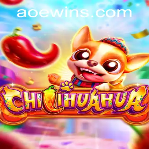 Unleashing the Excitement of CHILIHUAHUA: The Ultimate Gaming Experience with AOEWIN