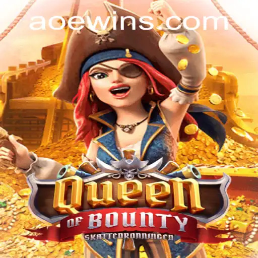 Exploring the World of QueenofBounty: A Captivating Gaming Experience with AOEWIN