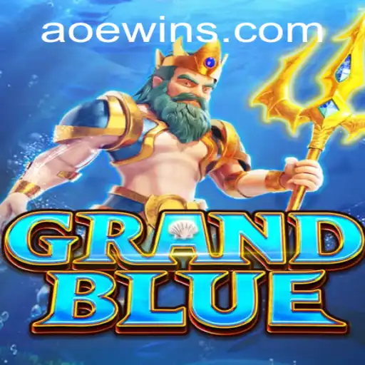 Explore the Exciting World of GRANDBLUE and the Innovative AOEWIN Feature