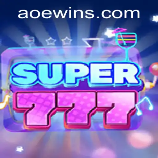 Super777: Experience the Thrill of AOEWIN's Gaming Masterpiece