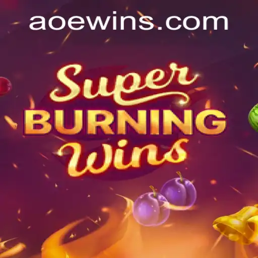 SuperBurningWins: Thrilling Gameplay and Winning Strategies